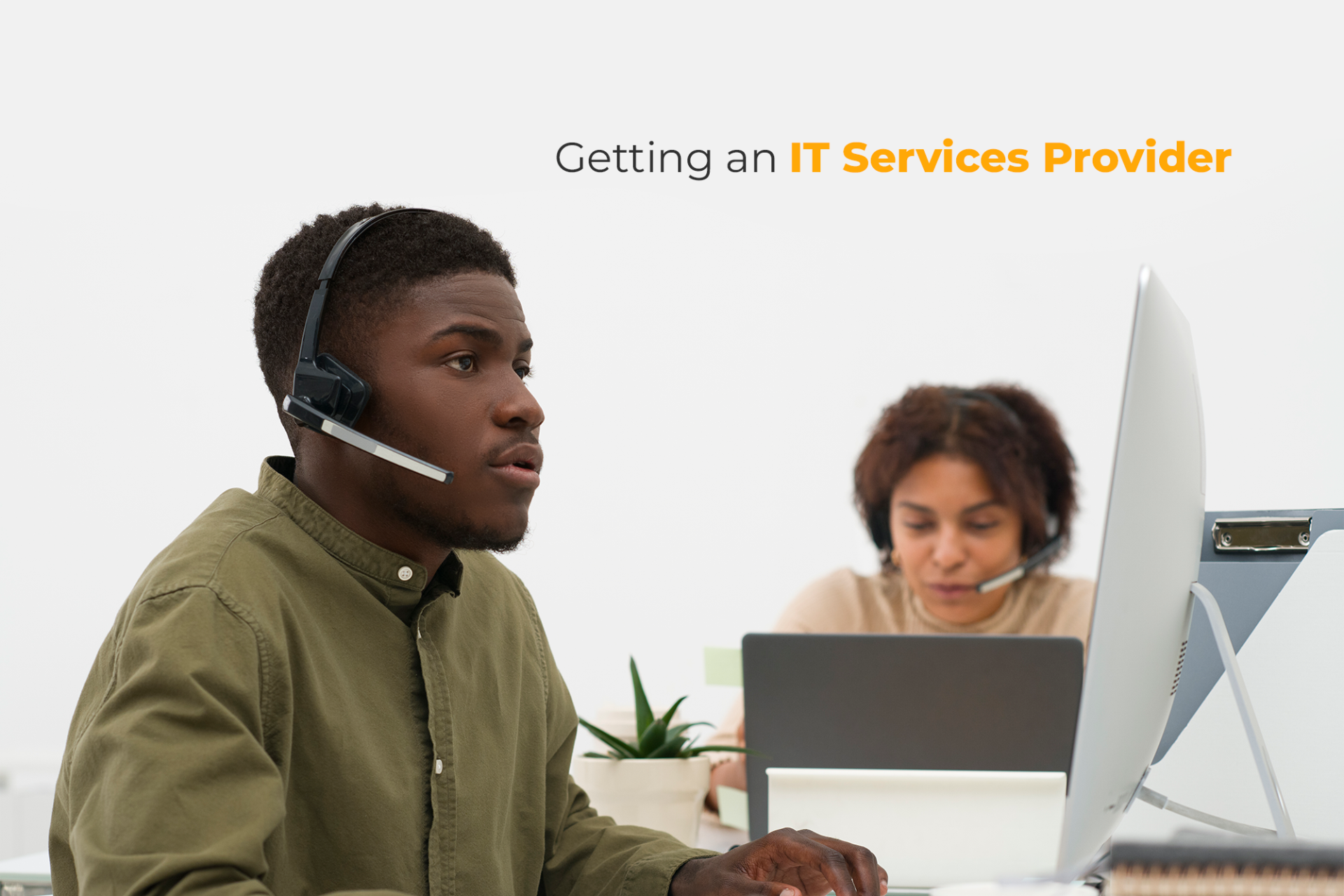 Steps to Consider When Getting an IT Services Provider